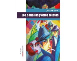 Narrativa 13 - Los canallas y otros relatos