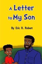 A Letter to My Son