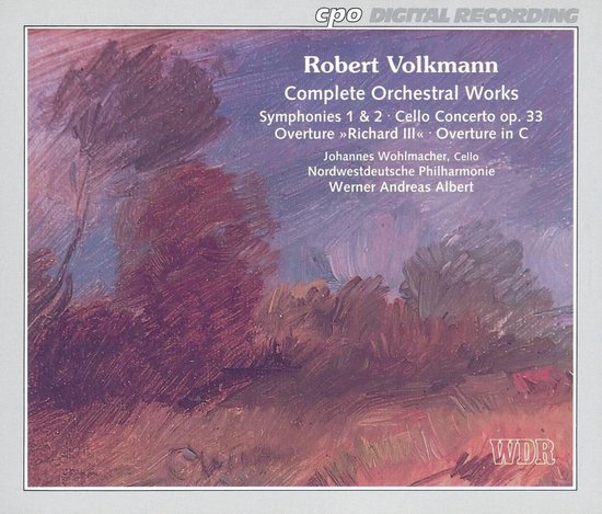 Volkmann: Complete Orchestral Works / Albert, Wohlmacher