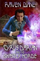 Cyrus Darian and the Ghastly Horde