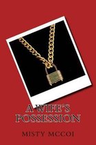 A Wife's Possession