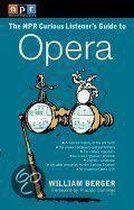 NPR the Curious Listener's Guide to Opera