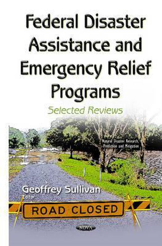 Federal Disaster Assistance & Emergency Relief Programs 9781634838368
