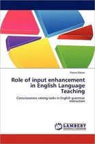 Role of Input Enhancement in English Language Teaching