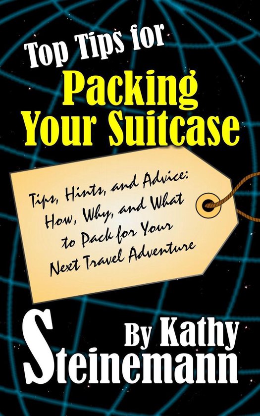 Top Tips for Packing Your Suitcase Tips, Hints, and Advice How, Why