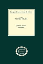 Los grandes problemas de México. Políticas públicas. T-XIII