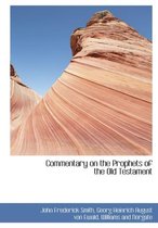 Commentary on the Prophets of the Old Testament