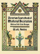 Victorian Sourcebook of Medieval Decoration