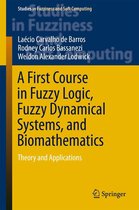 Studies in Fuzziness and Soft Computing 347 - A First Course in Fuzzy Logic, Fuzzy Dynamical Systems, and Biomathematics