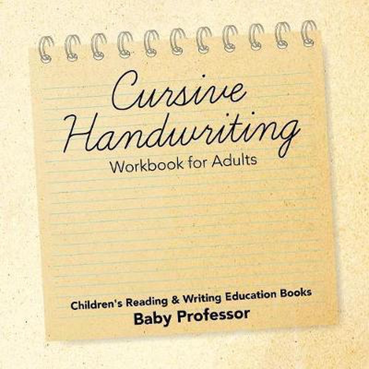 Let's Learn Cursive Handwriting Workbook for Teens: Exercises to  Learn,Practice,and Improve The Hand Lettering,Modern Calligraphy Workbook  for Adults