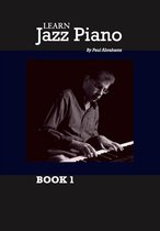 Learn Jazz Piano 1 - Learn Jazz Piano: book 1