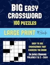Big Easy Crossword (Vols 1 & 2): Large print game book with 100 crossword puzzles: One crossword game per two pages: All crossword puzzles come with solutions