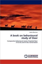A Book on Behavioural Study of Deer