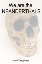 We are the Neanderthals