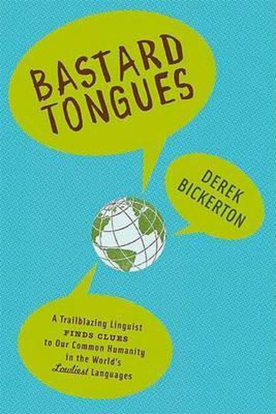 Bastard Tongues 9780809028177 Derek Bickerton Boeken