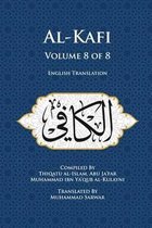 Al-Kafi- Al-Kafi, Volume 8 of 8
