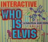 Who Is Elvis ('95 European Rave Mixes)