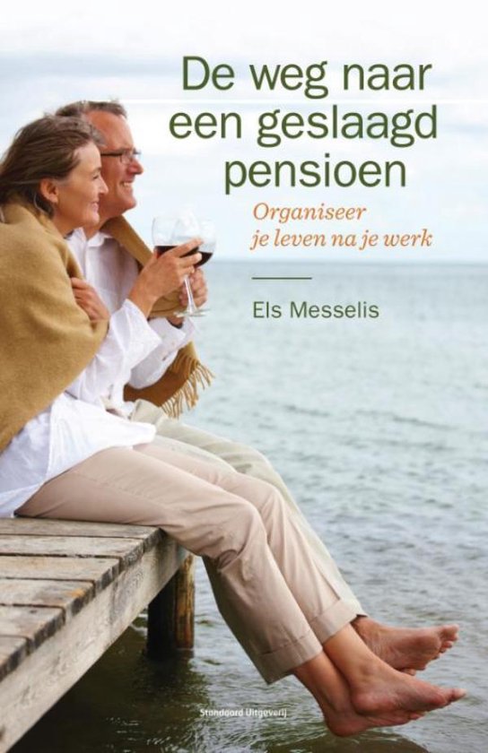 Cover van het boek 'De weg naar een geslaagd pensioen' van E. Messelis