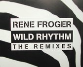Wild Rhythm (The Remixes)