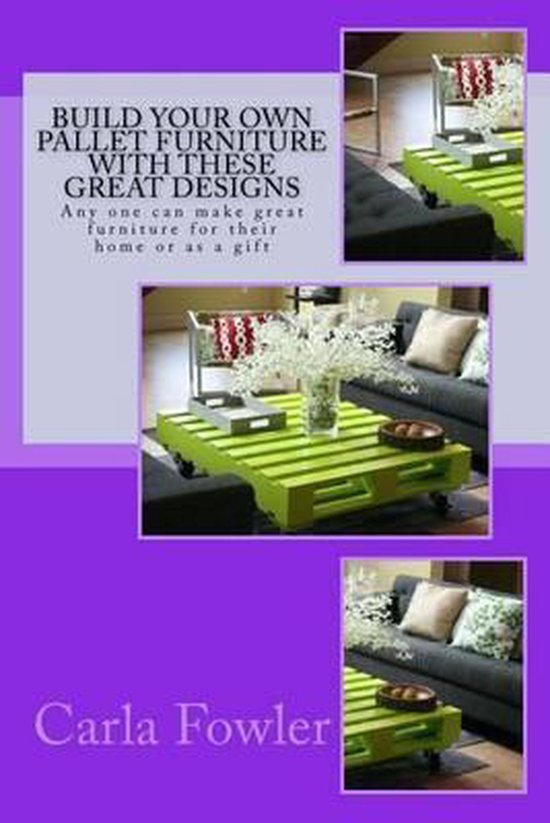 Build Your Own Pallet Furniture with These Great Designs, Carla Fowler