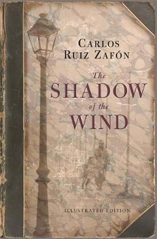 De kaft van 'The Shadow of the Wind' van Carlos Ruiz Zafón, met een lantaarnpaal en een schets van een koets, 'Illustrated Edition'.