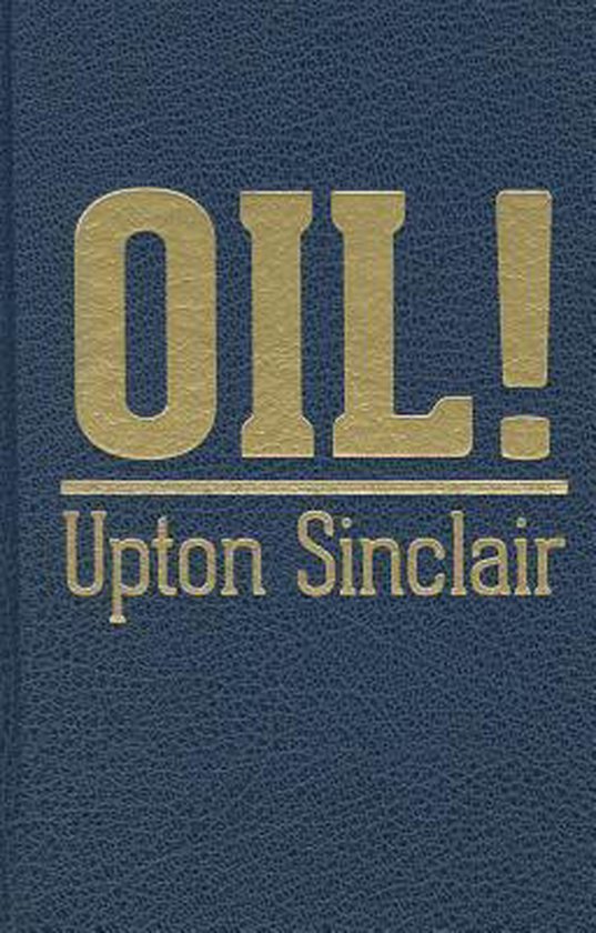 Oil! a Novel by Upton Sinclair, Upton Sinclair 9780848823917 Boeken