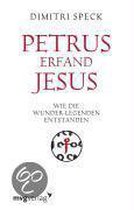 Petrus erfand Jesus