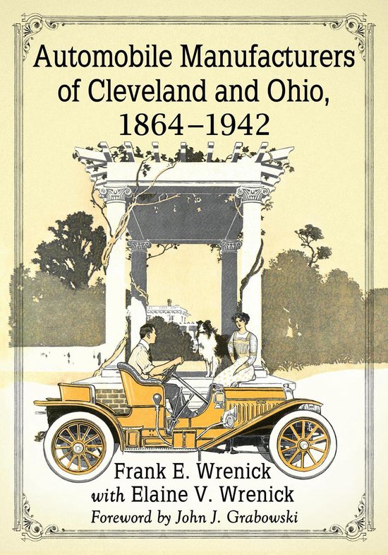 Automobile Manufacturers of Cleveland and Ohio, 1864–1942 - cover