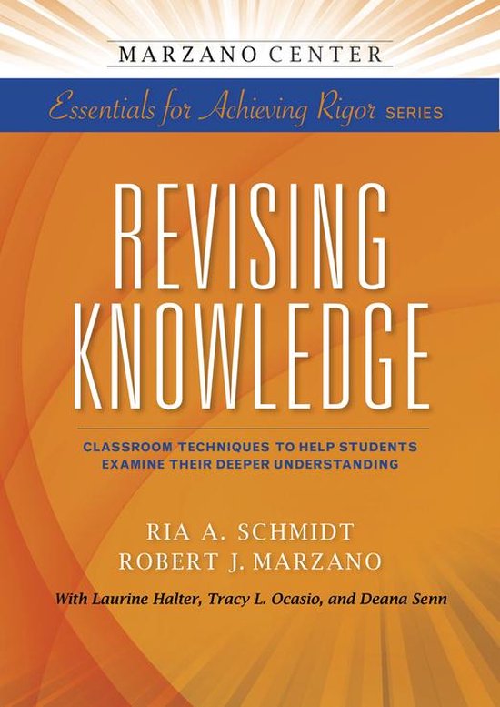Revising Knowledge: Classroom Techniques to Help Students Ex ... - cover