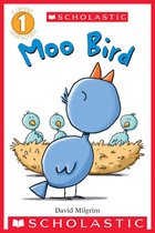 Scholastic Reader 1 - Moo Bird (Scholastic Reader, Level 1)