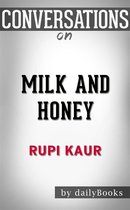Milk and Honey: by Rupi Kaur​​​​​​​ Conversation Starters