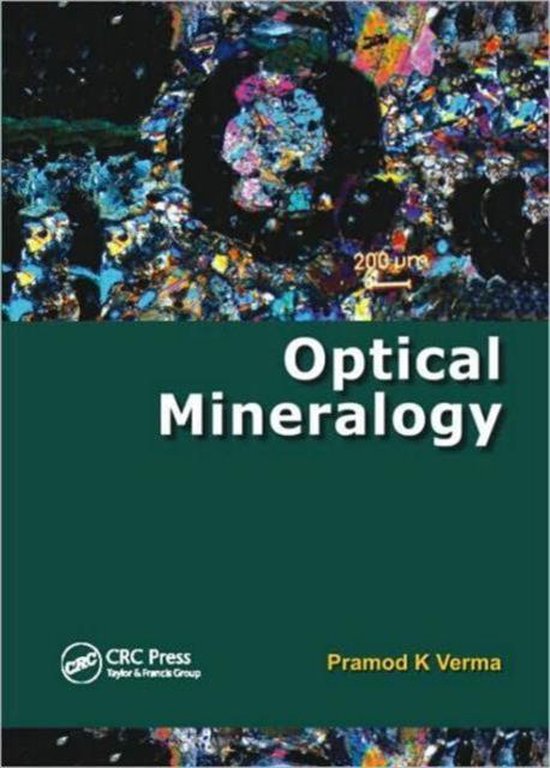 Optical Mineralogy 9781420077582 Pramod K. Verma Boeken