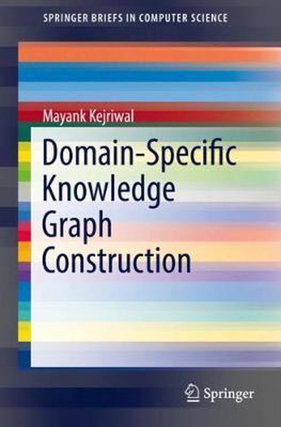 Domain-Specific Knowledge Graph Construction | 9783030123741 | Mayank ...