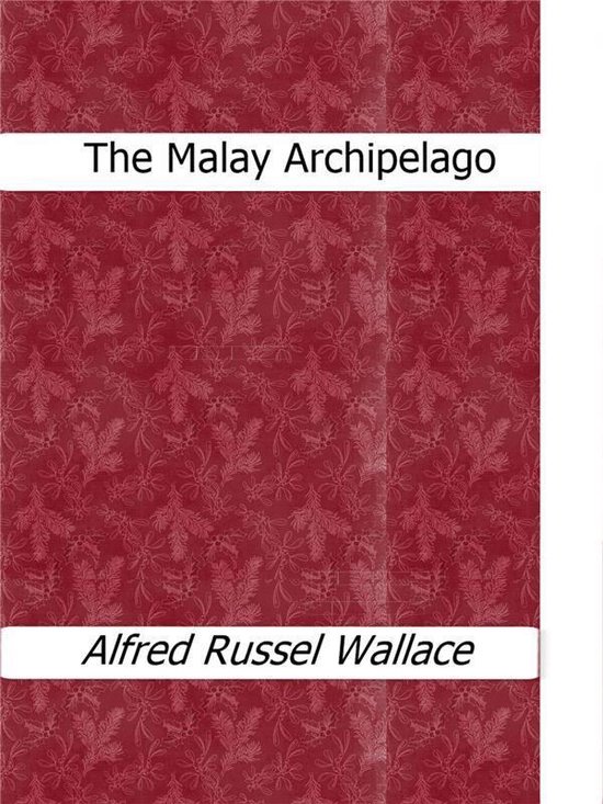 The Malay Archipelago - cover