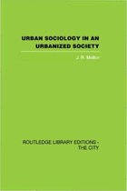 Urban Sociology In An Urbanized Society