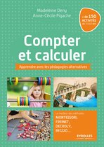 Apprendre avec les pédagogies Montessori - Compter et calculer