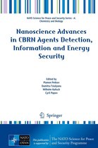 NATO Science for Peace and Security Series A: Chemistry and Biology - Nanoscience Advances in CBRN Agents Detection, Information and Energy Security