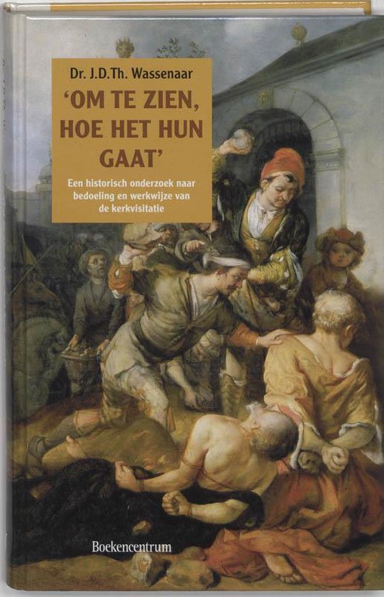 Cover van het boek 'Om te zien, hoe het hun gaat / druk 1' van J.D.Th. Wassenaar