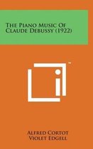 The Piano Music of Claude Debussy (1922)