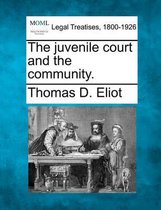 The Juvenile Court and the Community.