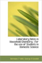 Laboratory Notes in Household Chemistry