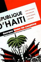American Encounters/Global Interactions - Georges Woke Up Laughing