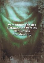 Verhandlungen des Botanischen Vereins der Provinz Brandenburg