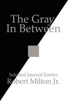 The Gray In Between