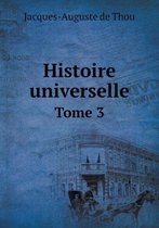 Histoire universelle Tome 3