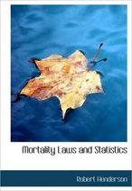 Mortality Laws and Statistics