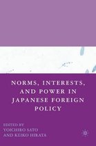 Norms, Interests, and Power in Japanese Foreign Policy