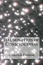 Illumination of Consciousness