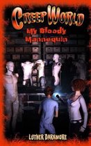 Creep World- My Bloody Mannequin ( Creep World #3 )