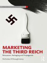Routledge Studies in Fascism and the Far Right - Marketing the Third Reich